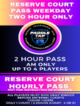 Father's Day Reserve Court Pass 2 Hour Weekday AM Court Rental up to 4 players